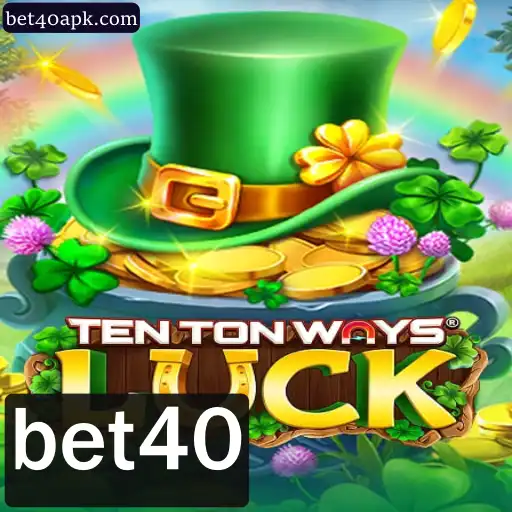 Explorando o Fascinante Mundo de TenTonWaysLuck com a Estratégia Bet40